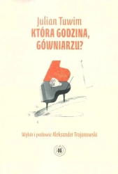 Która godzina gówniarzu - Julian Tuwim
