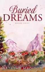 Buried Dreams (Dream Series Book 3) - Madison Natasha