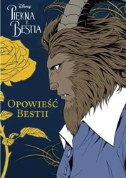 Piękna i Bestia T.2 Opowieść Bestii - Opracowanie zbiorowe