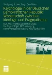 Psychologie in der Deutschen Demokratischen Republik - Schönpflug Wolfgang