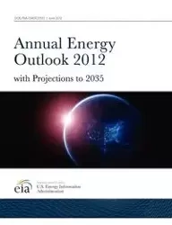 Annual Energy Outlook 2012 with Projections to 2035 - U. S. Energy Information Administration