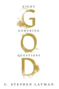 God - Stephen Layman C.