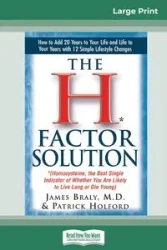 The H Factor Solution (16pt Large Edition) - James Braly
