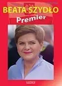 Beata Szydło. Premier - Ludwika Preger