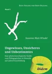 Ungewisses, Unsicheres und Unbestimmtes - Susanna Matt-Windel