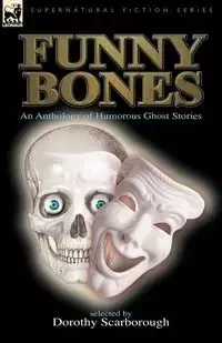 Funny Bones - Dorothy Scarborough