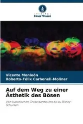 Auf dem Weg zu einer Ästhetik des Bösen - Vicente Monleón