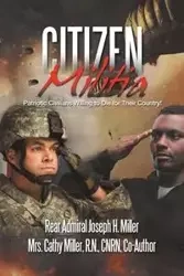 Citizen Militia - Miller Rear Admiral Joseph H.