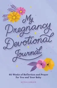 My Pregnancy Devotional Journal - L'amour Kytia