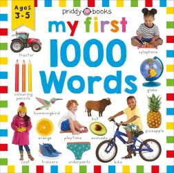 Priddy Learning. My First 1000 Words - Roger Priddy