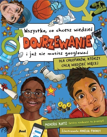 Dojrzewanie. Wszystko, co chcesz wiedzieć.. - Morris Katz, Patrycja Zarawska