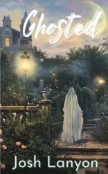 Ghosted - Josh Lanyon