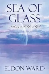 Sea of Glass - Ward Eldon