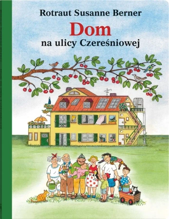 Dom na ulicy Czereśniowej - Susanne Rotraut Berner