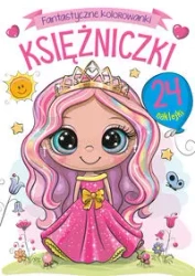 Fantastyczne kolorowanki. Księżniczki - zbiorowa praca