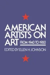 American Artists On Art - Johnson Ellen H.