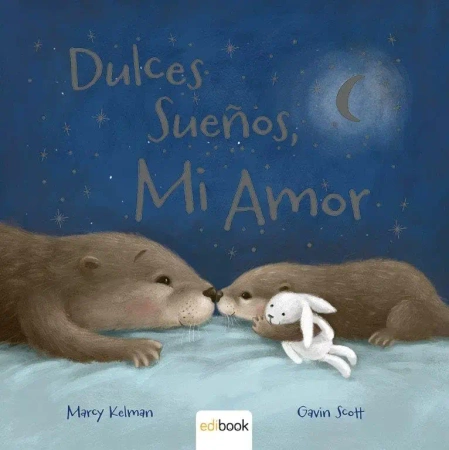 Dulces Suenos, Mi Amor - Marcy Kelman, Laura Watkins