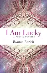 I am Lucky - Bianca Barich