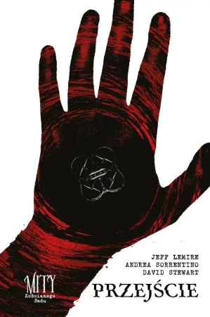 Mity kościanego sadu - Przejście - Jeff Lemire