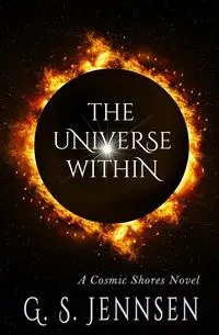 The Universe Within - Jennsen G. S.