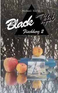 Black Tipi - Michael Hirle