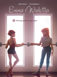 Emma i Wioletta T.8 Pierwszy dzień nowego życia - Jerome Hamon, Lena Sayaphoum