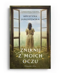 Zniknij z moich oczu - Krystyna Januszewska