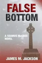 False Bottom - Jackson James M