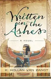 Written in the Ashes - Van Zandt K Hollan