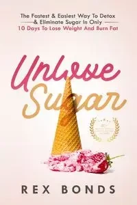 Unlove Sugar - Rex Bonds