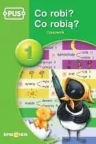 PUS Co robi? Co robią? Czasownik 1 EPIDEIXIS - Halina Cybulska