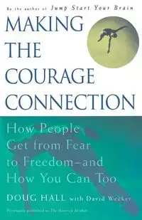 Making the Courage Connection - Doug Hall
