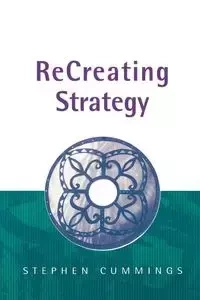 ReCreating Strategy - Stephen Cummings