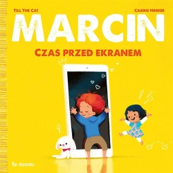 Marcin. Czas przed ekranem - Carine Hinder