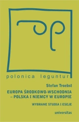 eBook Europa Środkowo-Wschodnia, Polska a Niemcy w Europie. Wybrane studia i eseje - Magda Włostowska epub mobi