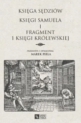 Księga Sędziów. Księgi Samuela i fr. 1 Księgi... - red. Marek Piela