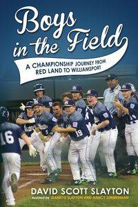 Boys in the Field - David Scott Slayton