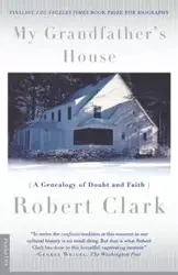 My Grandfather's House - Clark Robert