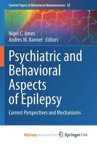 Psychiatric and Behavioral Aspects of Epilepsy - Jones Nigel C.