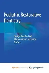 Pediatric Restorative Dentistry - Coelho Leal Soraya