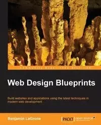 Web Design Blueprints - Benjamin LaGrone