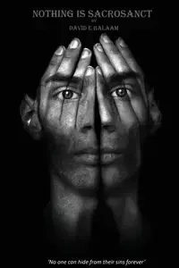 Nothing Is Sacrosanct - David Balaam E