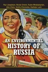 An Environmental History of Russia - Paul Josephson