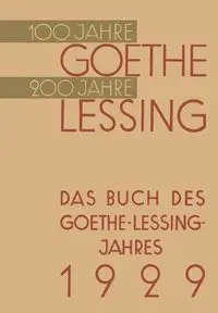 Das Buch Des Goethe-Lessing-Jahres 1929 - Von Paul Hindenburg