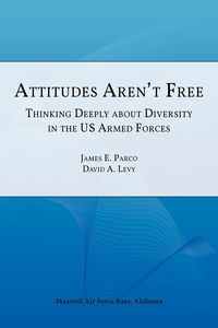 Attitudes Aren't Free - Air University Press