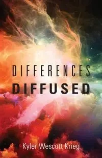Differences Diffused - Krieg Kyler Wescott