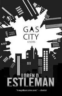 Gas City - Estleman Loren D.