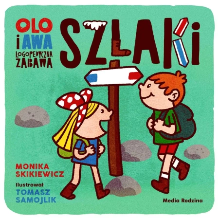 Olo i Awa. Logopedyczna zabawa. Szlaki - Monika Skikiewicz, Tomasz Samojlik