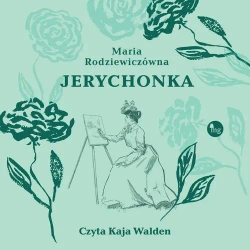 audiobook Jerychonka - Maria Rodziewiczówna