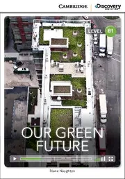 CDEIR B1 Our green Future OOP - Diane Naughton